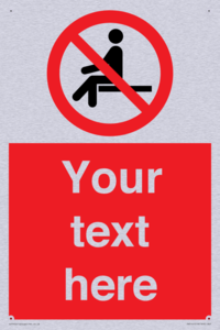 Custom No Sitting Sign